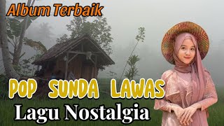 LAGU SUNDA NOSTALGIA | POP SUNDA LAWAS TERBAIK TERPOPULER 2025