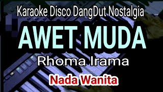 Download Lagu AWET MUDA - Rhoma Irama || Karaoke Dangdut || Nada Wanita MP3 Download Lagu AWET MUDA - Rhoma Irama || Karaoke Dangdut || Nada Wanita MP3