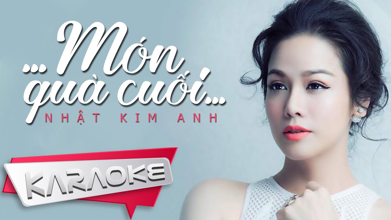 [Karaoke] Món Quà Cuối - Nhật Kim Anh