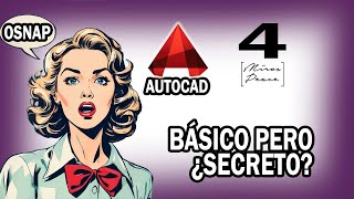 Pocos saben usarlo: COMANDO OSNAP | AutoCad desde CERO