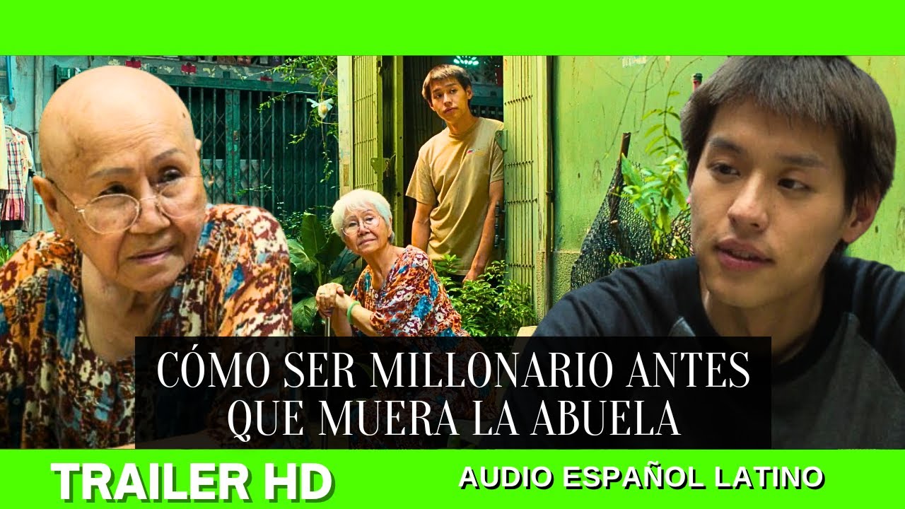 COMO SER MILLONARIO ANTES QUE MUERA LA ABUELA (2025)🔴🔴Trailer Español