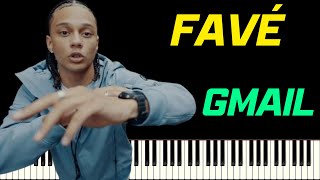 FAVÉ - GMAIL | PIANO TUTORIEL
