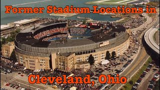 Former Stadium Locations in Cleveland, Ohio