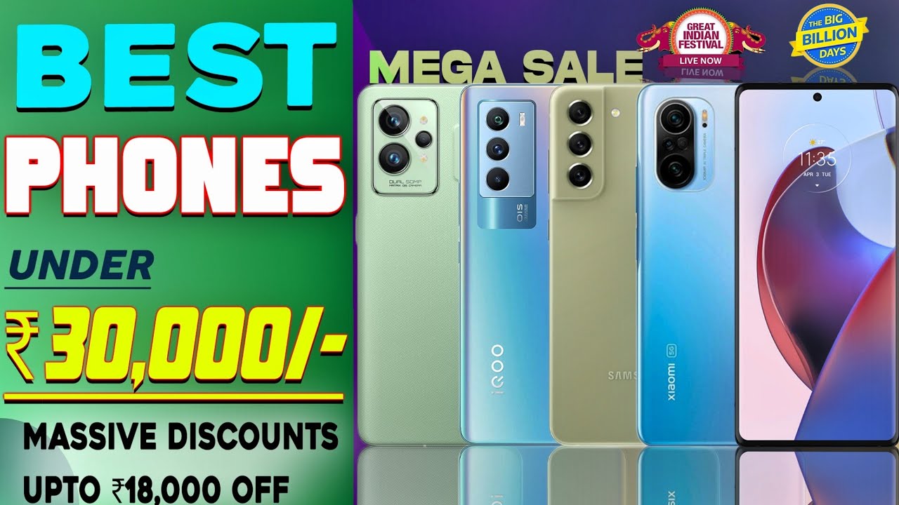 BEST SMARTPHONE DEALS UNDER 30000 During Flipkart BBD & Amazon Sale