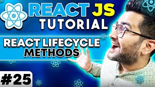ReactJS Tutorial - 25 - React Life Cycle Methods - Mounting ๐ฅ