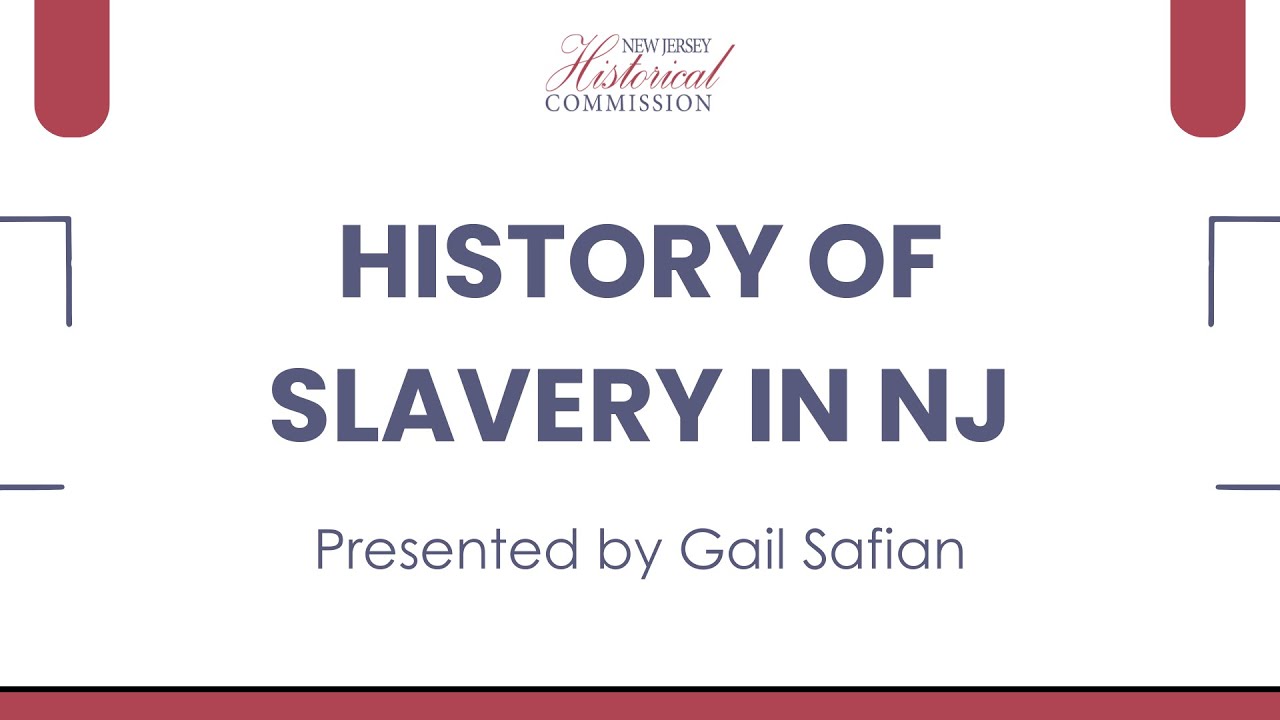 Slavery in New Jersey: A Troubled History