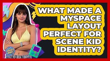 What Made A MySpace Layout Perfect For Scene Kid Identity? - I