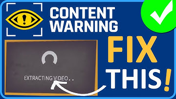 Fix Content Warning Stuck On “Extracting Video” | Content Warning Video Extraction Not Working Fix!