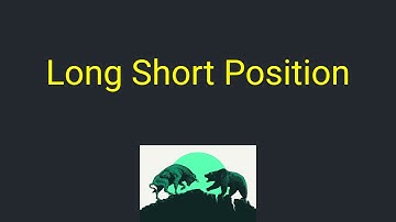 Long, Short, Position trong giao dịch forex là gì | Kiến Thức Trade