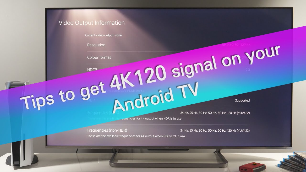 Tips on how to get 4K120 on your TV (demo on TCL C728 + PS5) 