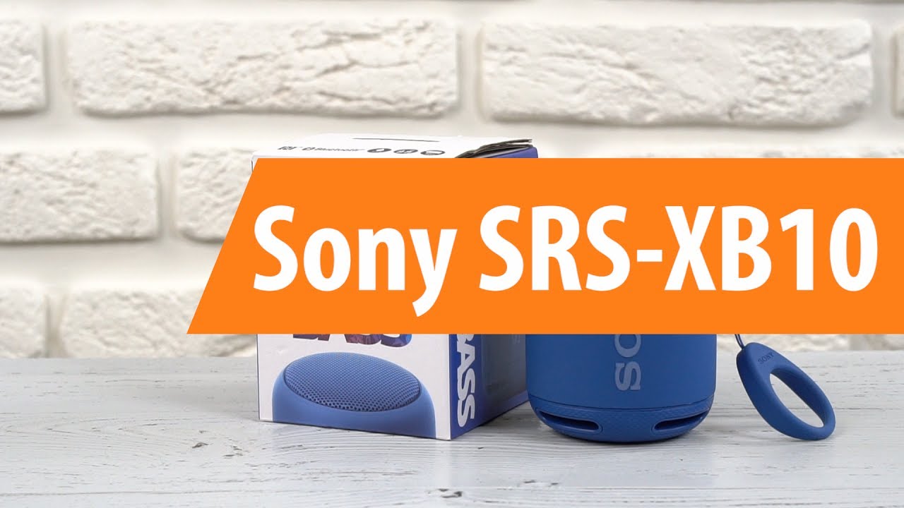 sony srs xb10 unboxing