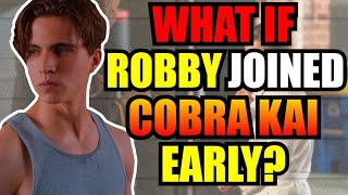 What If ROBBY Joined COBRA KAI In SEASON 1?