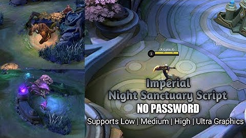 Imperial Night Sanctuary Script | Ultra Graphics | No Password | Mobile Legends