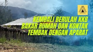 LAGI !!!! KKB bakar rumah dan kontak tembak dengan aparat TNI-POLRI, di ilaga
