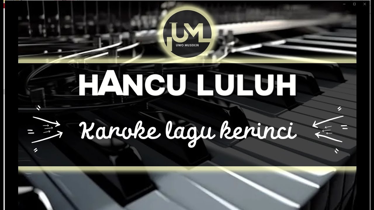 HANCU LULUH - KARAOKE LAGU DAERAH KERINCI - NETTI MULYADI - CIPT MUCHTAR HADIS