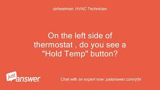 I have a Honeywell Chronotherm IV Plus and would like to just