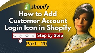 How to Add Customer account Login Icon in Shopify (Part -20) | Shopify Tutorial for Beginners (A-Z)