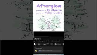 Afterglow #edsheeran #coversong #volkercordes
