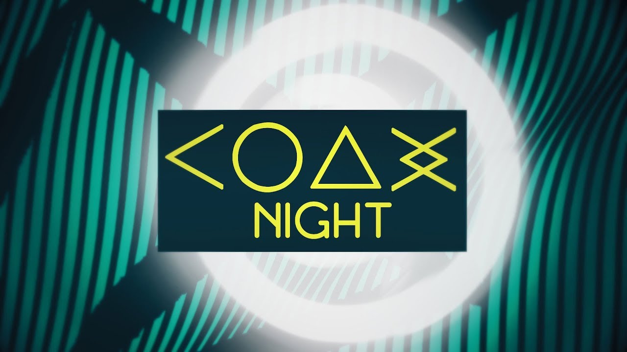 COAX NIGHT - Teaser 2018