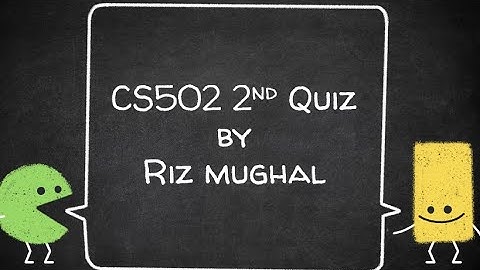 CS502 2nd quiz solved 100% correct answers spring 2020