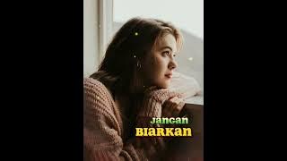 JANGAN BIARKAN  Atikah Edelweis