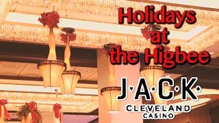 Holidays at the Higbee in Jack Cleveland Casino 2016