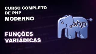 10 Minutos para Dominar ARGUMENTOS VARIÁDICOS em PHP para INICIANTES