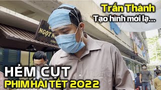 Phim Hài Tết 2022- HẺM CỤT ngày quay gian nan | Trấn Thành, A Quay, Lộ Lộ, Bảo Lâm, Quốc Khánh