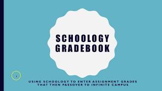 Schoology/Infinite Campus Grade Passback Explanation