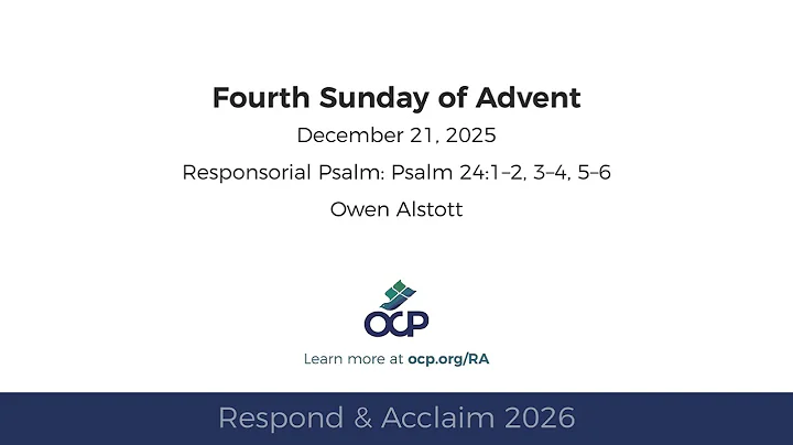Respond & Acclaim 2026 - Advent 4 - Psalm