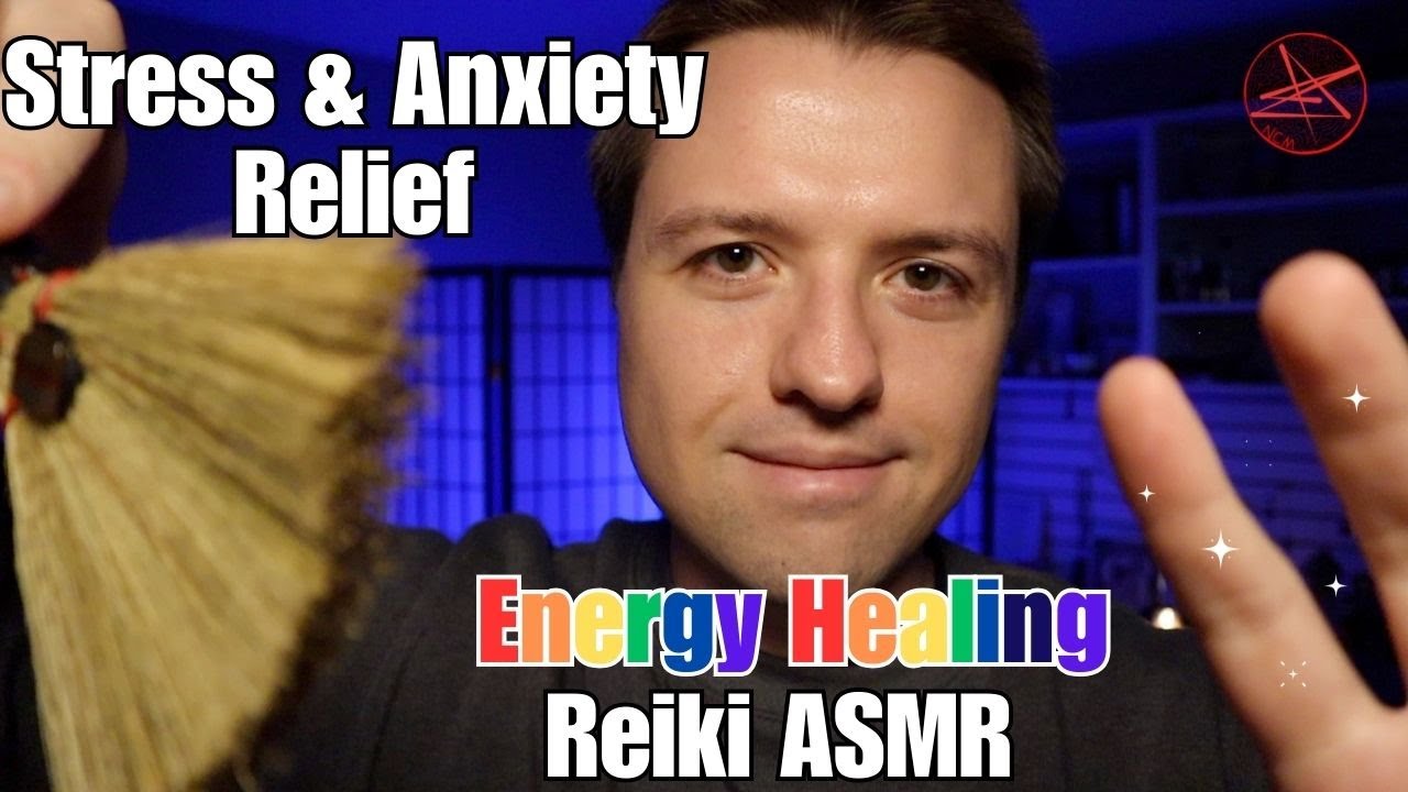 Stress and Anxiety Relief - ASMR Reiki Energy Healing Relaxation - YouTube