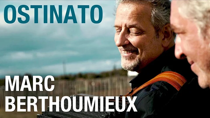 Marc Berthoumieux - Ostinato (2021 Official Music ...