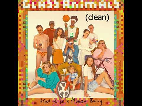 Glass Animals - Take A Slice (Clean/Radio Edit, no intro)