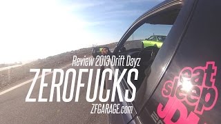 Zerofucks Review 2013 // Drift Dayz