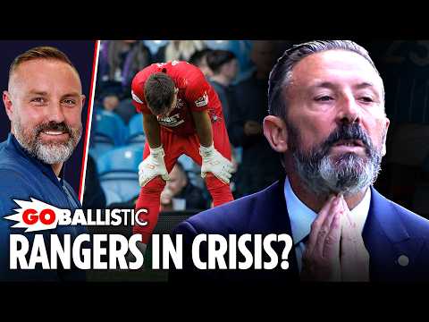 Are Rangers already in a CRISIS? | Go Ballistic