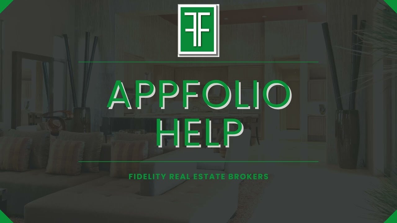 Appfolio Help | Fidelity Real Estate Brokers