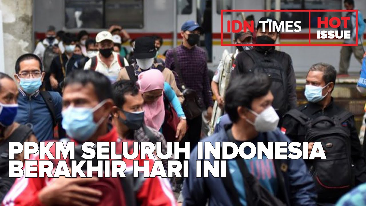 PPKM SELURUH INDONESIA BERAKHIR HARI INI, PEMERINTAH AKAN UMUMKAN EVALUASI