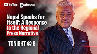 Nepal Is Not a Buffer State | Strong Reply to Indian Media Narrative | BDS EP 17 | grabNEWS |