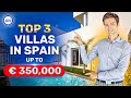 TOP 3 Villas in Spain up to € 350,000. Choose Best Property in Spain. Best Villa Tour in Spain.