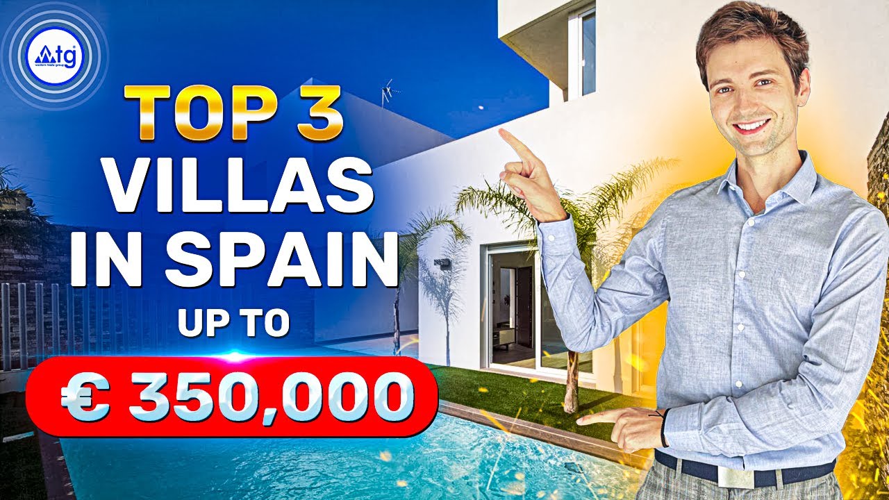 TOP 3 Villas in Spain up to € 350,000. Choose Best Property in Spain