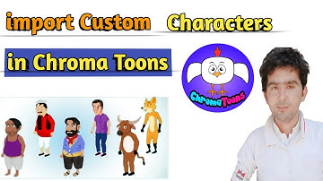How to Import Custom Characters in Chroma Toons | Custom Character Design