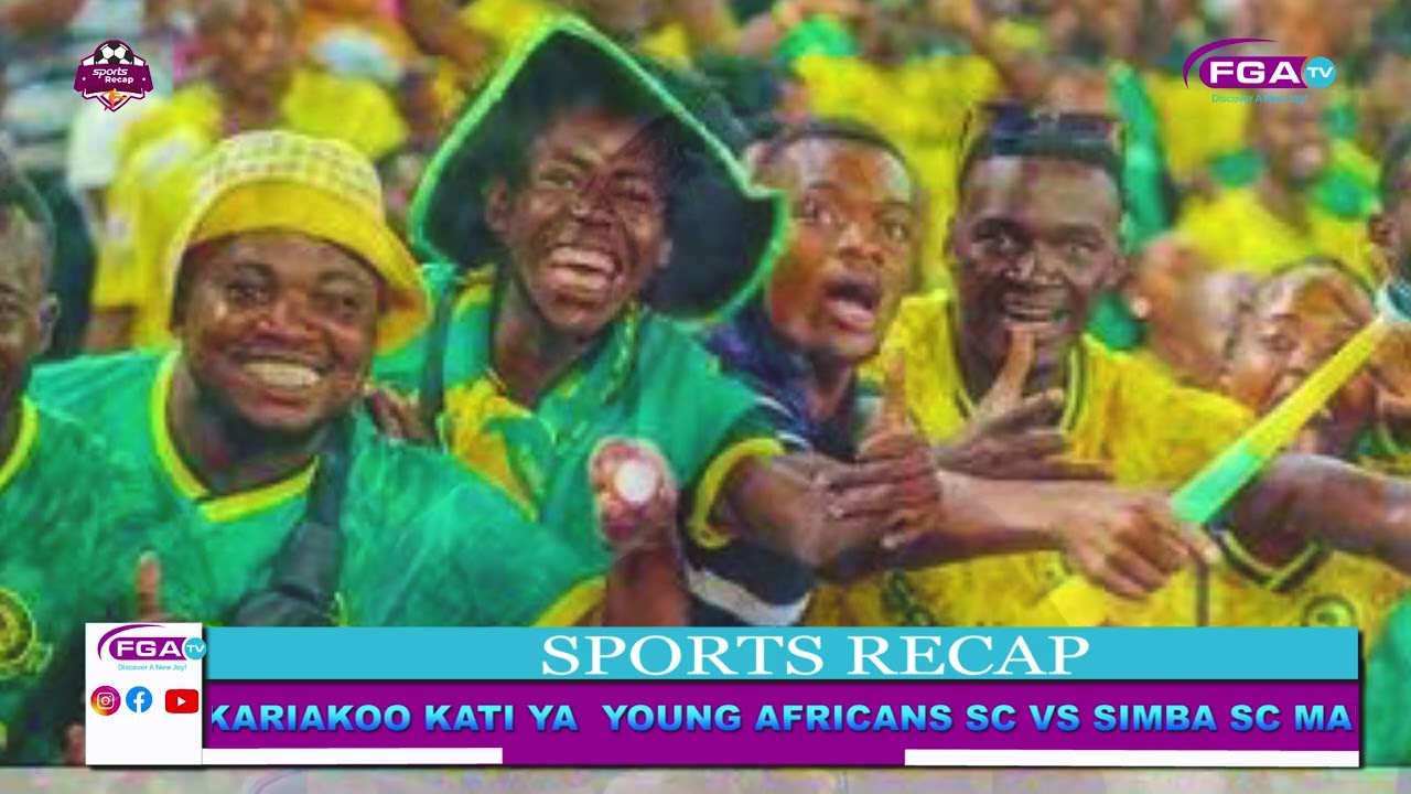SPORTS RECAP I SIMBA NA YANGA JUMAPILI NA KUIBUKA MBABE?