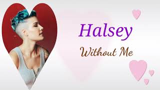 Halsey, Without Me audio (with lyrics)