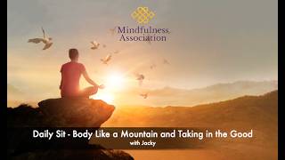 Daily Sit   Body Like a Mountain and Taking in the Good   with Jacky