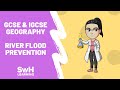 River Flood Prevention Strategies | GCSE & IGCSE Geography