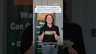 Second Harvest Food Bank of Northeast Tennessee hosts food, donation drive on 9/11 anniversary