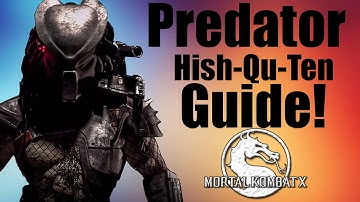 Predator Combo Guide Hish-QU-Ten | Mortal Kombat X