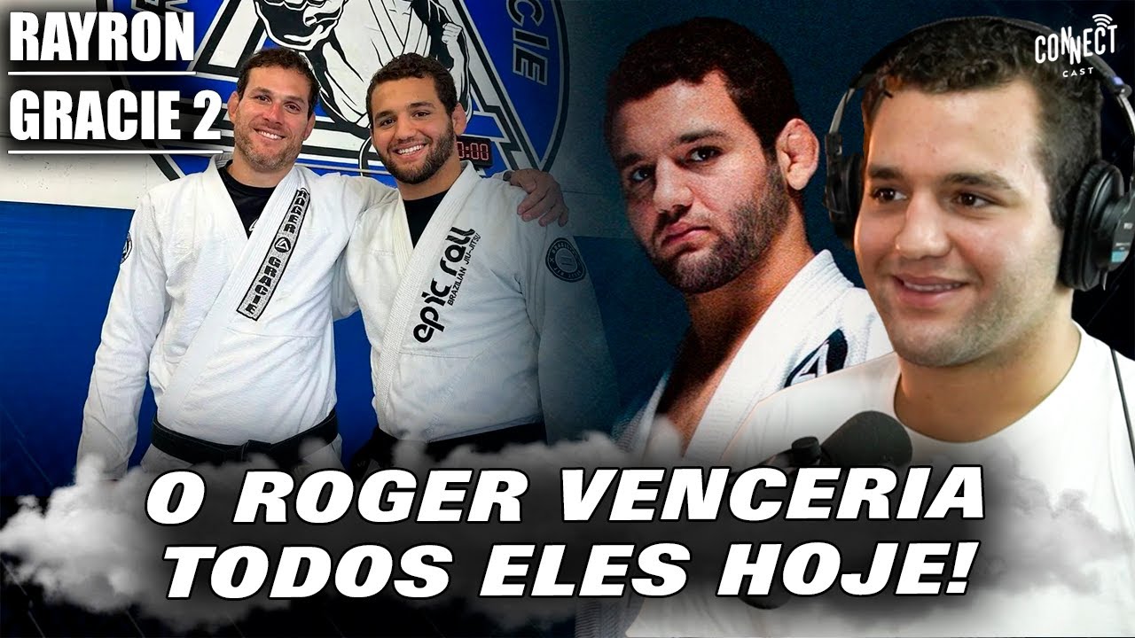 "NÃO VALE A PENA SER LUTADOR DE JIU JITSU": RAYRON GRACIE ABRE O JOGO ...
