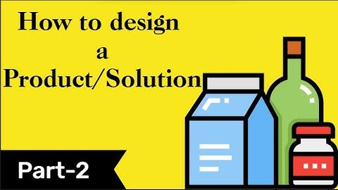 How to design a Product/Solution |Part-2| Information Phase
