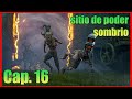sitio del poder sombrio y criticos altisimos / gameplay en español paso a paso y guia / pro tips